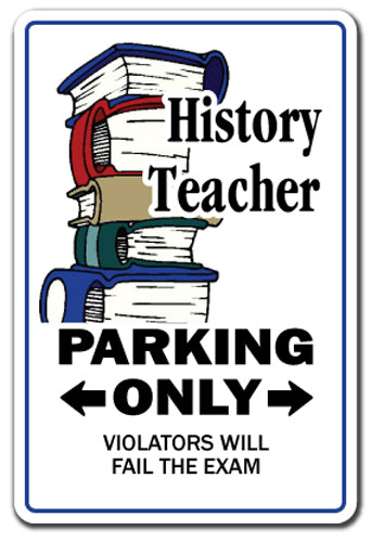 HISTORY TEACHER Sign