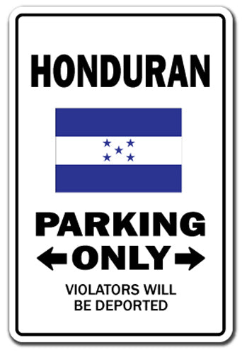 HONDURAN Parking Sign