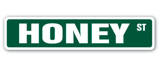 HONEY Street Sign