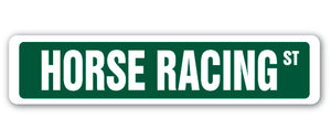 HORSE RACING Street Sign