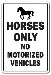HORSES ONLY Sign