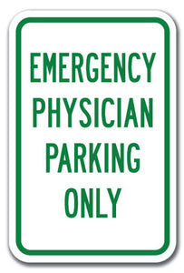 Emergency Physician Parking Only