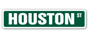 HOUSTON Street Sign