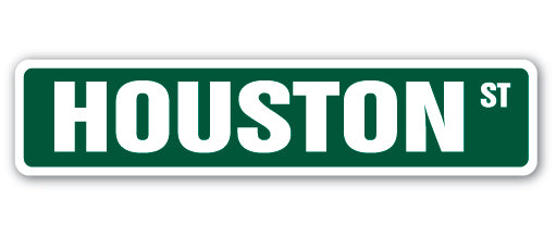 HOUSTON Street Sign