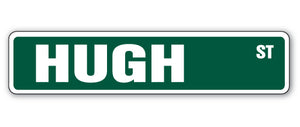 HUGH Street Sign