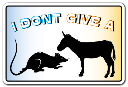 I Don't Give A Rat's Ass Vinyl Decal Sticker