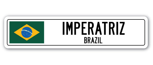 IMPERATRIZ, BRAZIL Street Sign