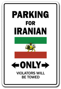 PARKING FOR IRANIAN ONLY Sign