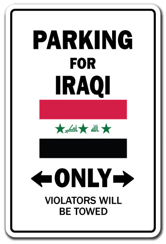 PARKING FOR IRAQI ONLY Sign