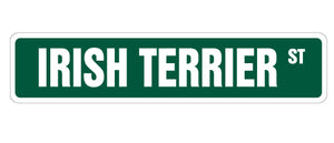 IRISH TERRIER Street Sign