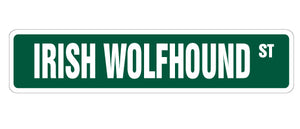 IRISH WOLFHOUND Street Sign