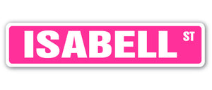 ISABELL Street Sign