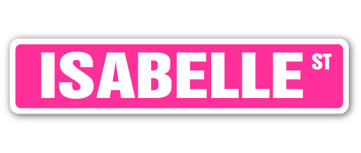 ISABELLE Street Sign