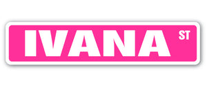 IVANA Street Sign