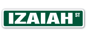 IZAIAH Street Sign