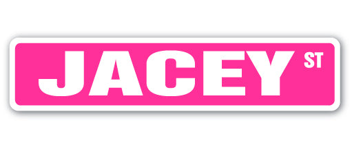 JACEY Street Sign