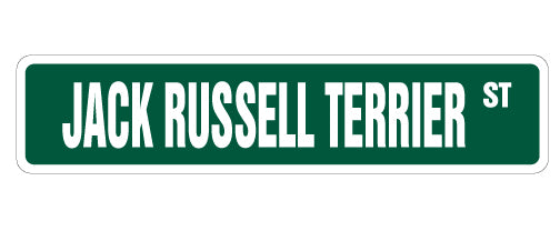 JACK RUSSELL TERRIER Street Sign