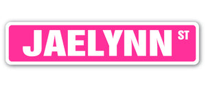 JAELYNN Street Sign