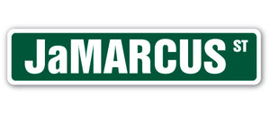 JaMARCUS Street Sign