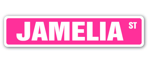 JAMELIA Street Sign