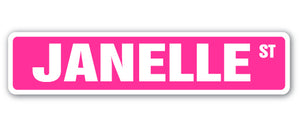 JANELLE Street Sign