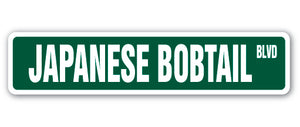 JAPANESE BOBTAIL Street Sign