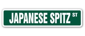 JAPANESE SPITZ Street Sign