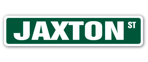 JAXTON Street Sign