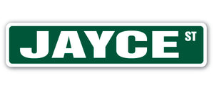 JAYCE Street Sign