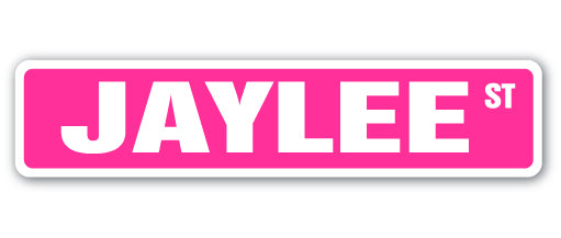 JAYLEE Street Sign