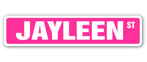 JAYLEEN Street Sign