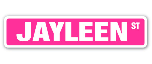 JAYLEEN Street Sign