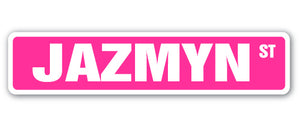 JAZMYN Street Sign