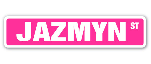 JAZMYN Street Sign