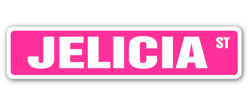 JELICIA Street Sign