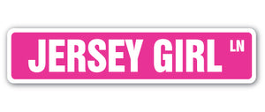 JERSEY GIRL Street Sign
