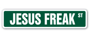 Jesus Freak Street Vinyl Decal Sticker