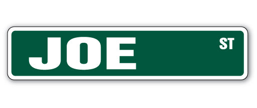 JOE Street Sign