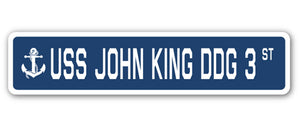 USS JOHN KING DDG 3 Street Sign