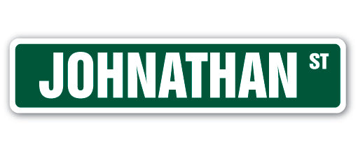 JOHNATHAN Street Sign