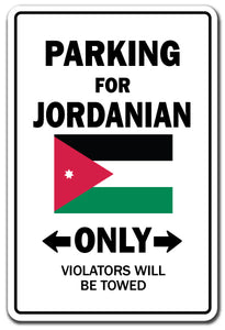 PARKING FOR JORDANIAN ONLY Sign