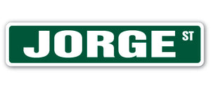 JORGE Street Sign