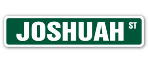 JOSHUAH Street Sign