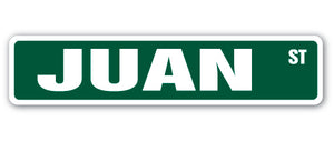 JUAN Street Sign