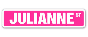 JULIANNE Street Sign