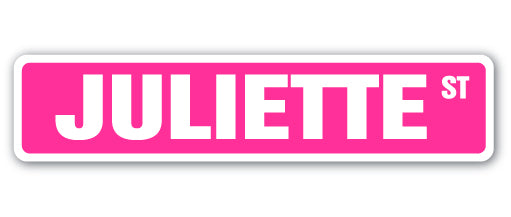 JULIETTE Street Sign