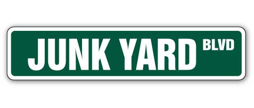 JUNK YARD Street Sign