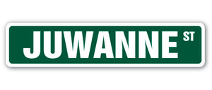 JUWANNE Street Sign