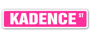 KADENCE Street Sign