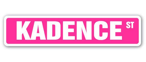 KADENCE Street Sign